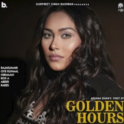 Golden Hours - Afsana Khan Mp3 Songs Mp3 Song