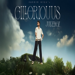 Gilloriouus (Full Album) - Jassie Gill Mp3 Songs Mp3 Song