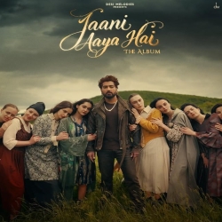 Jaani Aaya Hai - Jaani (Album) Mp3 Songs Mp3 Song