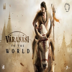 VARANASI to the WORLD (2025) Mp3 Songs Mp3 Song