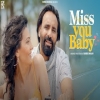 Miss You Baby - Babbu Maan