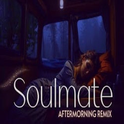 Soulmate x Heeriye (Remix) Aftermorning - Arijit Singh Mp3 Song
