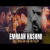 Emraan Hashmi (Mashup) Aftermorning