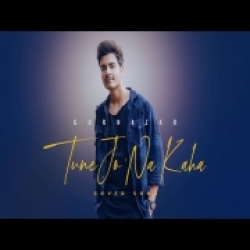 Tune Jo Na Kaha (Cover Song) Gurnazar Chattha Mp3 Song