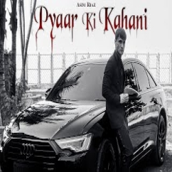 Pyaar Ki Khaani - Asim Riaz Mp3 Song