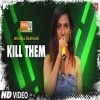 Kill Them - Mrunal Shankar