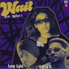 Wait - Deep Kalsi, Shai, Flyboy S