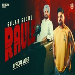 Raule - Gulab Sidhu Mp3 Song
