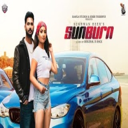 Sunburn - Sukhman Heer Mp3 Song