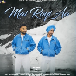 Mai Royi Aa - Runbir Mp3 Song
