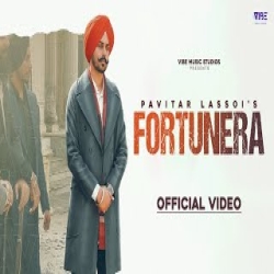 Fortunera - Pavitar Lassoi Mp3 Song