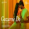 Guzarne Do - Palak Muchhal, Javed Ali