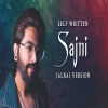 Sajni - JalRaj Version