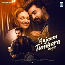 Anjaam Tumhara Hoga - Altamash Faridi Mp3 Song