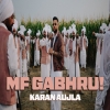 MF GABHRU - Karan Aujla