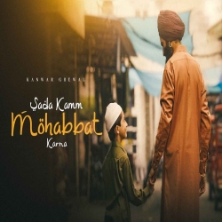 Sada Kamm Mohabbat Karna - Kanwar Grewal Mp3 Song