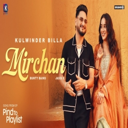 Mirchan - Kulwinder Billa Mp3 Song