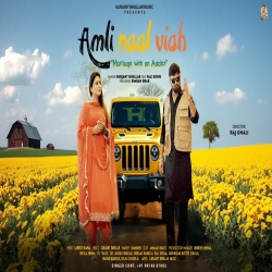 Amli Naal Viah - Gurjant Bhullar Ft. Pali Sidhu Mp3 Song