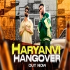 Haryanvi Hangover - Shiqaari, Sorav Tanwar