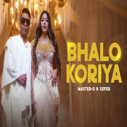 Bhalo Koriya - Master-D Ft. Xefer Mp3 Song