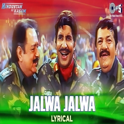 Jalwa Jalwa - Sukhwinder Singh, Udit Narayan Mp3 Song