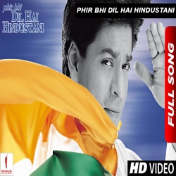 Phir Bhi Dil Hai Hindustani - Udit Narayan Mp3 Song