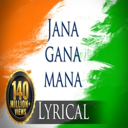 Jana Gana Mana - Best Patriotic Song Mp3 Song