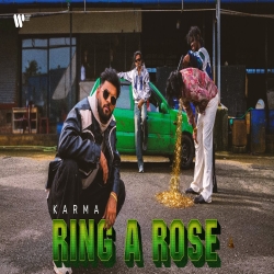 RING A ROSE - KARMA Mp3 Song