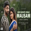 Gun Gunate Chale Mausam - Ankit Tiwari