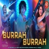 Burrah Burrah - Meet Bros, Malkit Singh, Ninja, Harshdeep Kaur