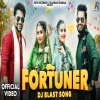 Fortuner - Raj Mawar, Ruchika Jangid
