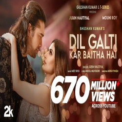 Dil Galti Kar Baitha Hai - Jubin Nautiyal Mp3 Song