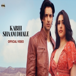 Kabhi Shaam Dhale - Mohammad Faiz Mp3 Song