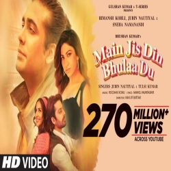 Main Jis Din Bhulaa Du - Jubin Nautiyal, Tulsi Kumar Mp3 Song