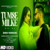 Tumse Milke Dil Ka - Ashwani Machal