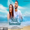 Saat Samundar (Reprise) - Ashwani Machal