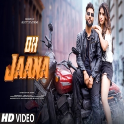 Oh Jaana - Ashwani Machal Mp3 Song