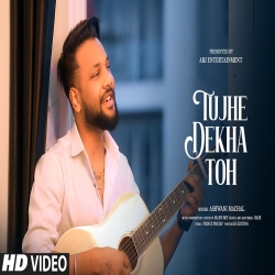 Tujhe Dekha Toh - Ashwani Machal Mp3 Song