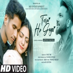 Tera Ho Gaya - Ashwani Machal Mp3 Song