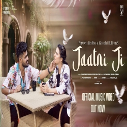 JAATNI JI - Raj Mawar, Swara Verma Mp3 Song