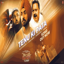 Tenu Ki Pata - Diljit Dosanjh, Aryan Khan, Ujwal Gupta Mp3 Song