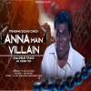 Anna Main Villain Dialogue Song (Sound Check) - Techno Mix