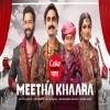 Meetha Khaara - Aditya Gadhvi, Madhubanti Bagchi, Thanu Khan