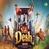 Yeh Desh - Vikram Montrose, Abhinav Shekhar
