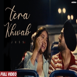 TERA KHWAB - Juss Mp3 Song