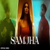 Samjha - Arnaaz Gill, Armaan Gill, Yasi Kaur