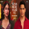Sunn Mere Yaar Ve (Film Version) - Aditya Rikhari, Sachin-Jigar, Kinjal Chatterjee