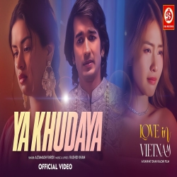 Ya Khudaya (Love In Vietnam) - Altamash Faridi Mp3 Song
