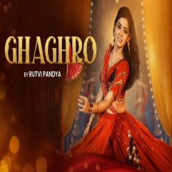 Ghaghro (Navratri Garba Song) - Rutvi Pandya Mp3 Song
