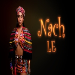 Nach Le - Neha Bhasin Mp3 Song